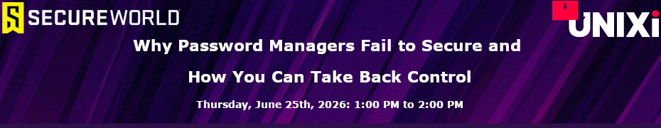 Why Password Managers Fail to Secure and How You Can Take Back Control (June 25th)