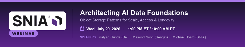 Architecting AI Data Foundations: Object Storage Patterns for Scale, Access, and Longevity (July 29th)