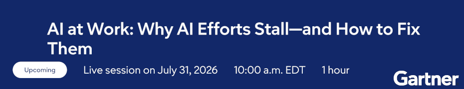 AI at Work: Why AI Efforts Stall - and How to Fix Them (July 31st)